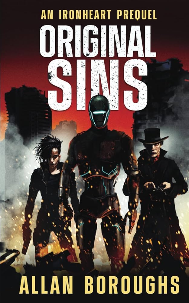 特撮 Original Sins: A Crime Writers' Association Anthology Original Sins: An Ironheart prequel (Legend of Ironheart